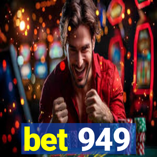 bet 949